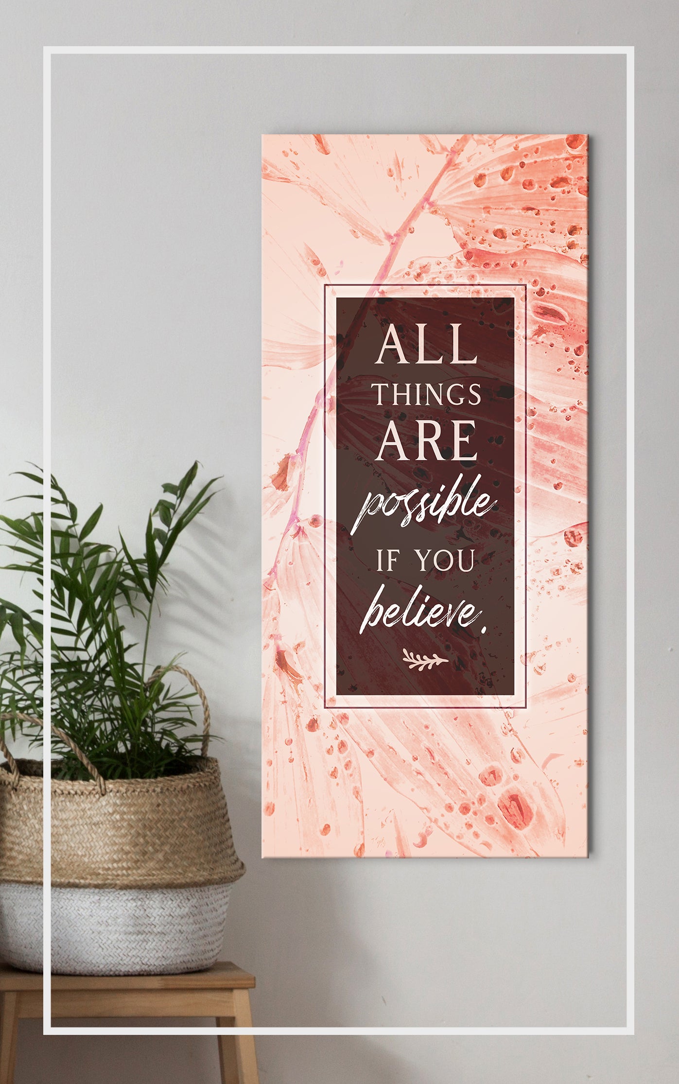 Exclusive! All Things Are Possible If You Believe Wall Art (Wood Frame, Ready To Hang)