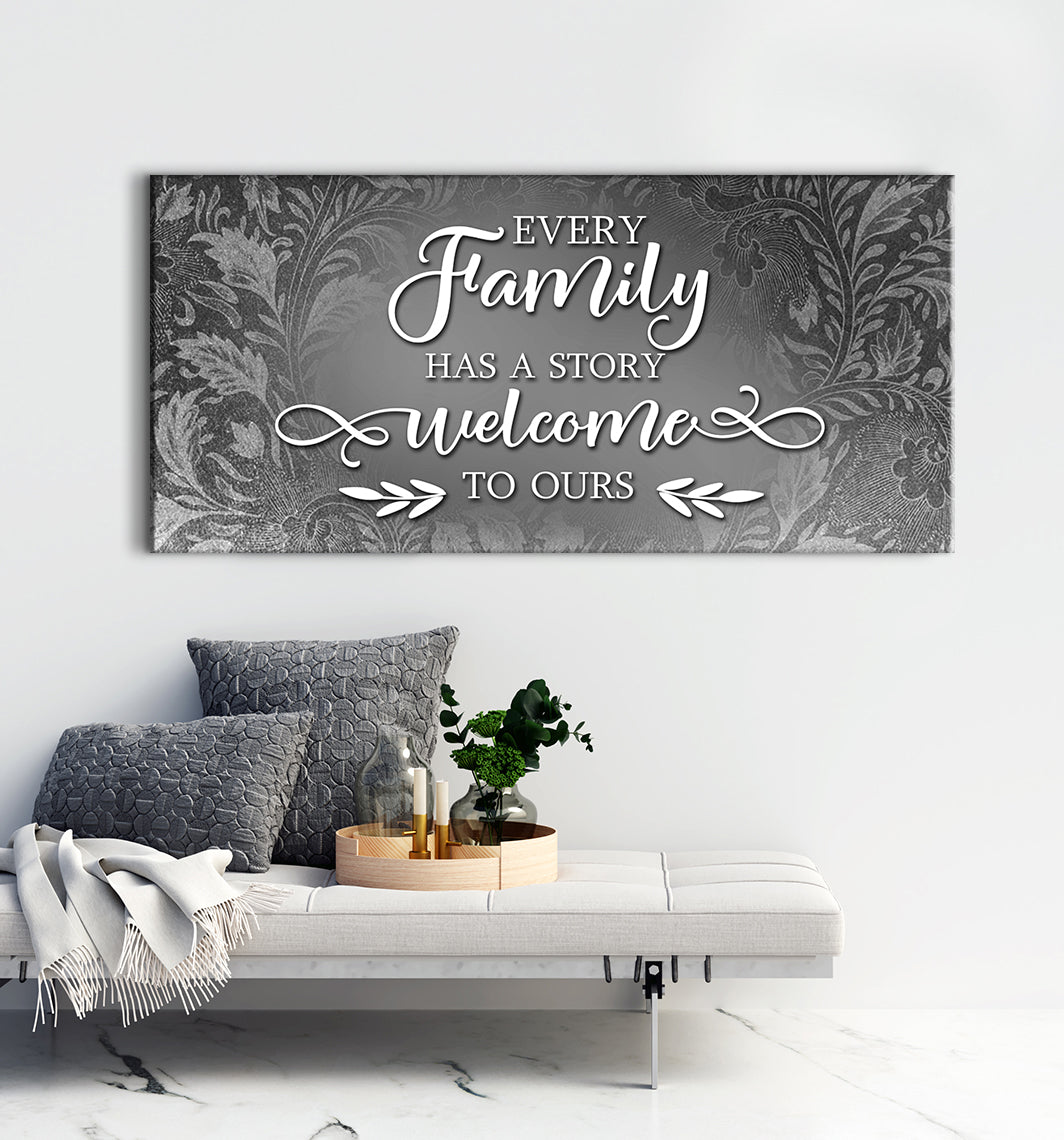 Family Wall Art V5: Every Family Has a Story - Welcome to Ours! Buy 2 Save 20%