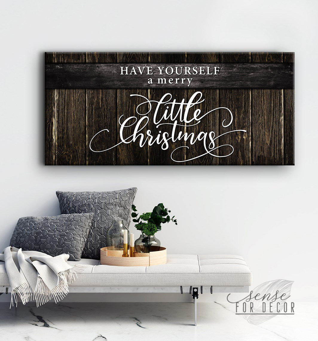 Holiday Wall Art: Have Yourself V3 - Wood Frame, Ready to Hang! Buy 2, Save 20%