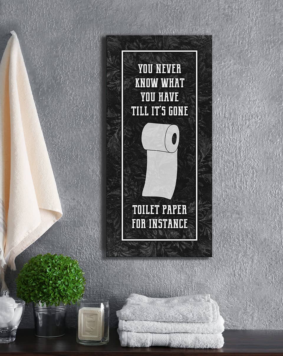 Hot Deal! Ready-to-Hang Bathroom Wall Art - You Never Know What You Have (Wood Frame)