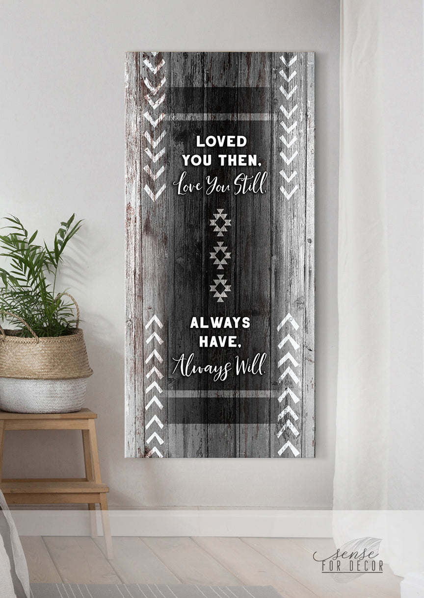 Hot Deal! Couples Wall Art - 'Loved You Then, Love You Still' V10 with Wood Frame, Ready to Hang