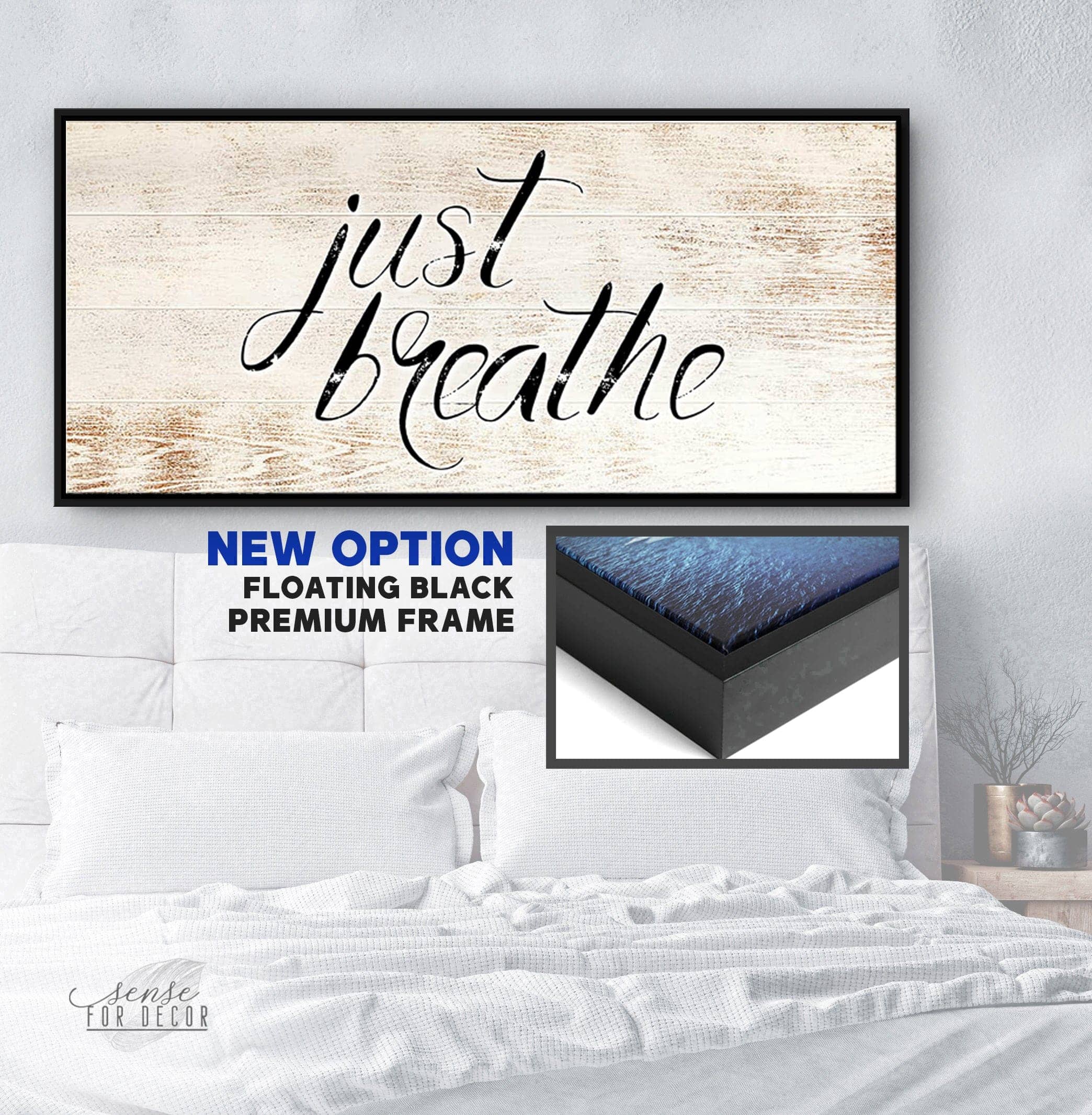 Exclusive Bedroom Wall Art - Just Breathe V21 with Wood Frame, Ready to Hang! Buy 2 Save 20%