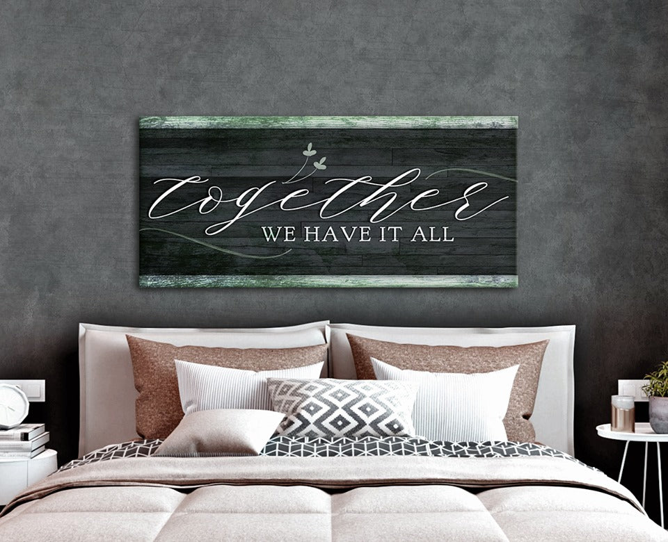 Ready - To - Hang Wood - Framed Couples Wall Art: Together We Have It All V2