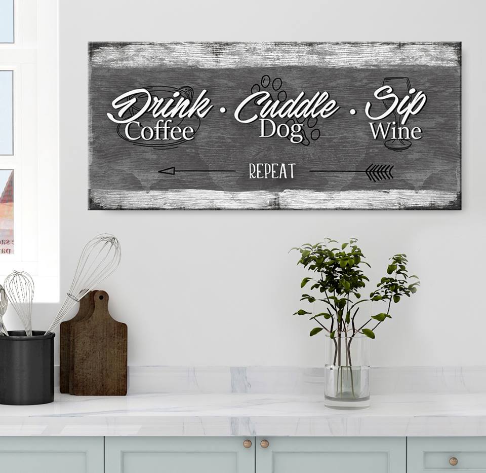 Hot Deal! Pet Wall Art - Drink Coffee, Cuddle Dog, Sip Wine Repeat V2 with Wood Frame, Ready to Hang