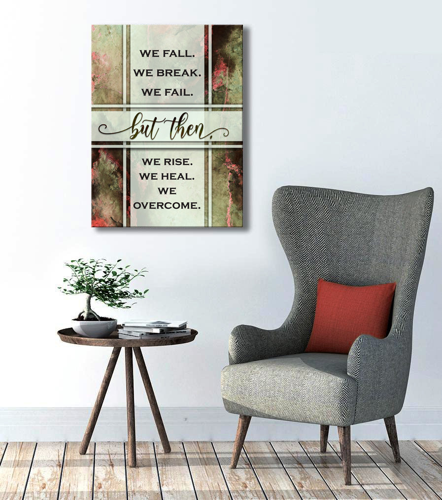 Exclusive Home Wall Art: 'We Fall, We Break, We Fail V2' in Wood Frame - Ready to Hang! Buy 2, Save 20%
