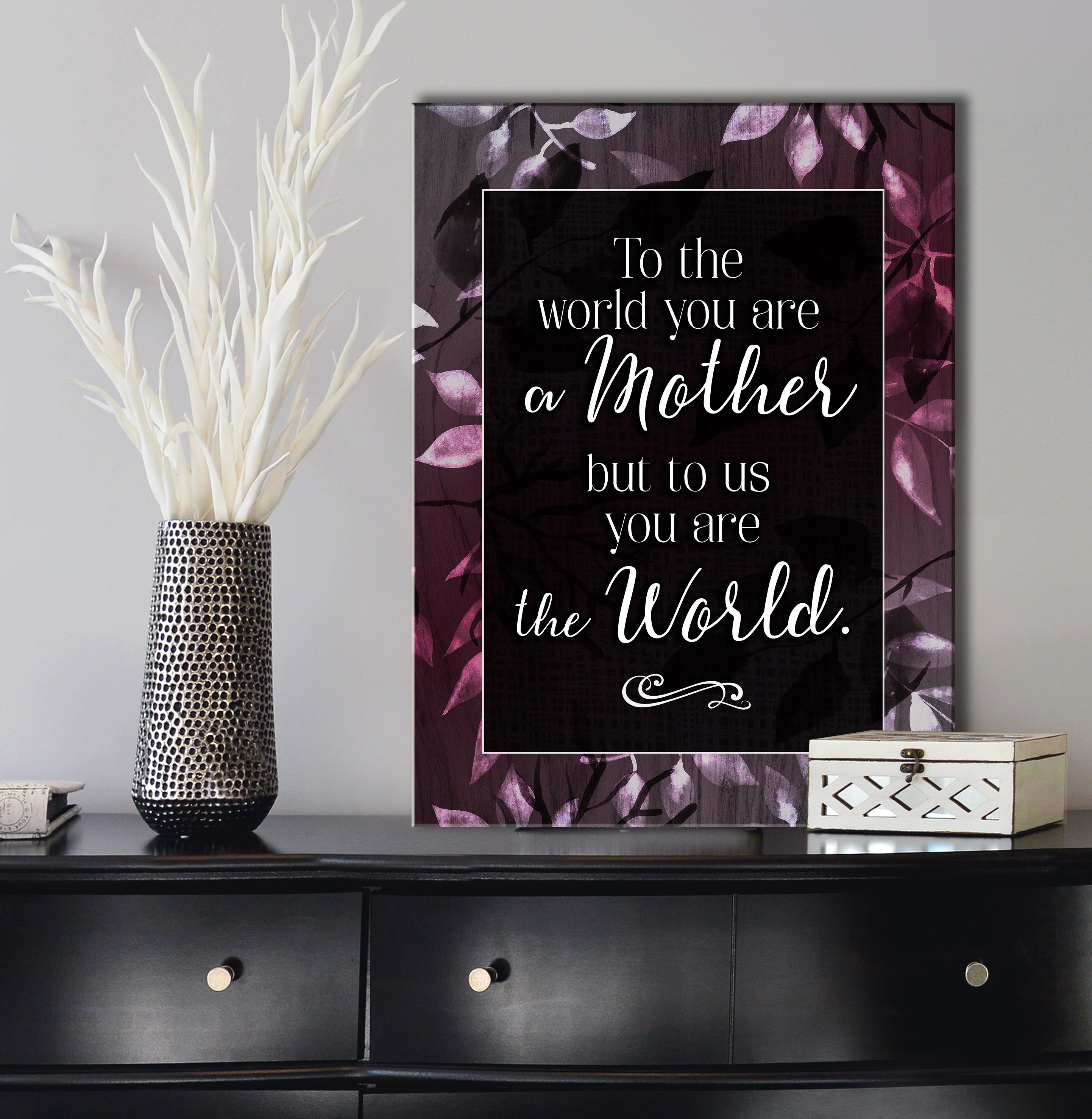 Exclusive Home Wall Art: 'To The World You Are A Mother' with Wood Frame, Ready to Hang - Buy 2 Save 20%