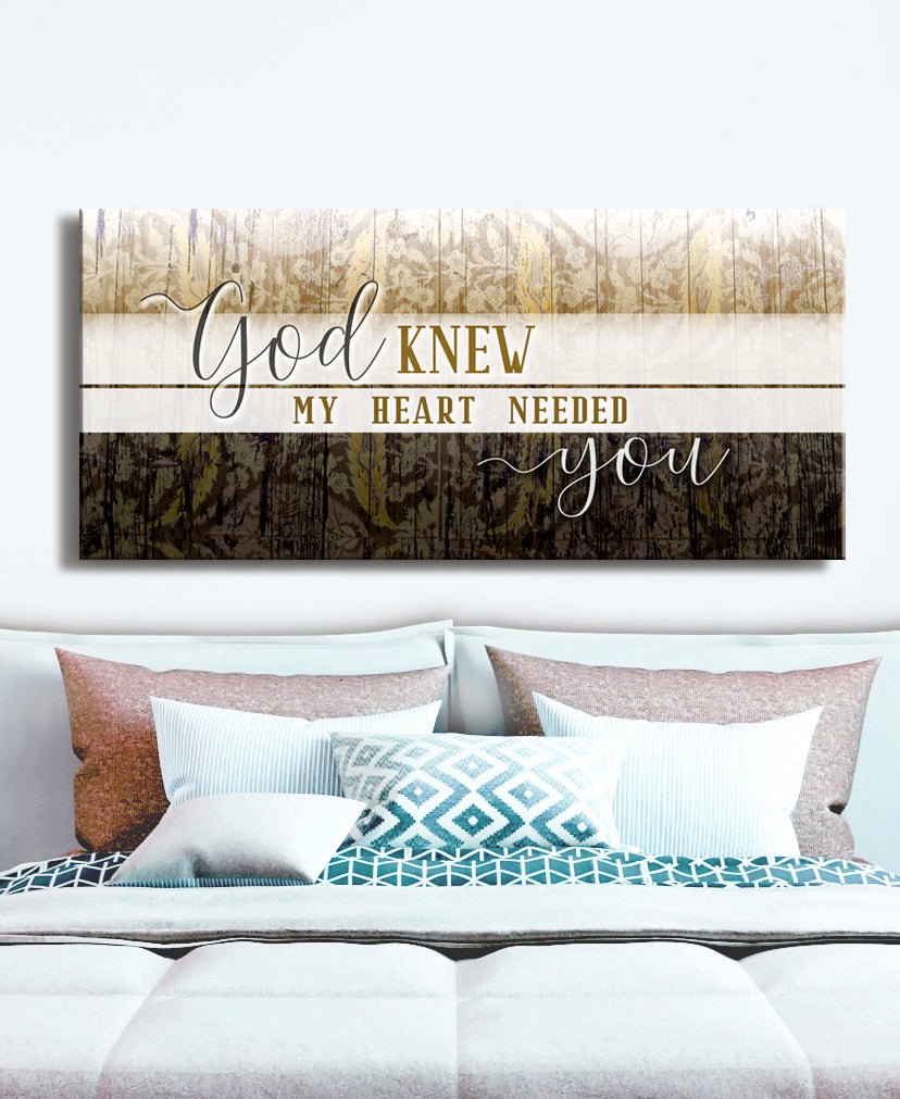 High - Quality Christian Wall Art: God Knew My Heart Needed You V6 with Wood Frame for Easy Hanging