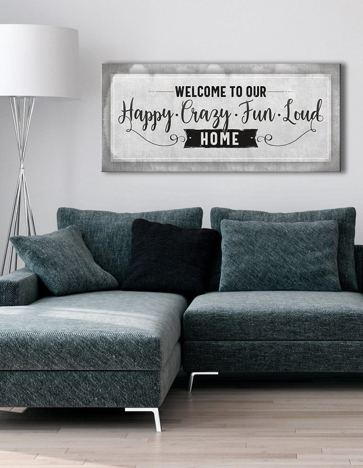 Family Wall Art: Welcome To Our Happy Crazy - Wood Frame, Ready To Hang! Buy 2 Save 20%