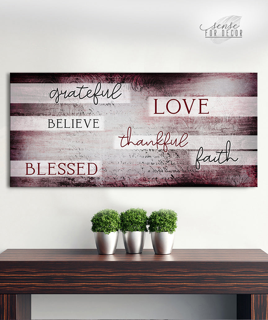 Christian Wall Art - 'Grateful, Love, Believe, Thankful, Faith, Blessed' V3 - Buy 2 Save 20%