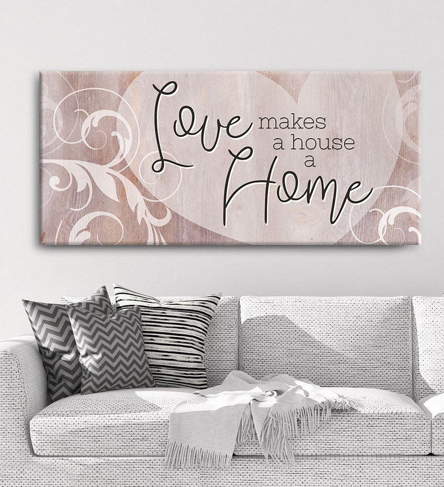 Love Makes A House A Home Wall Art - Wood Frame, Ready To Hang! Buy 2 Save 20%