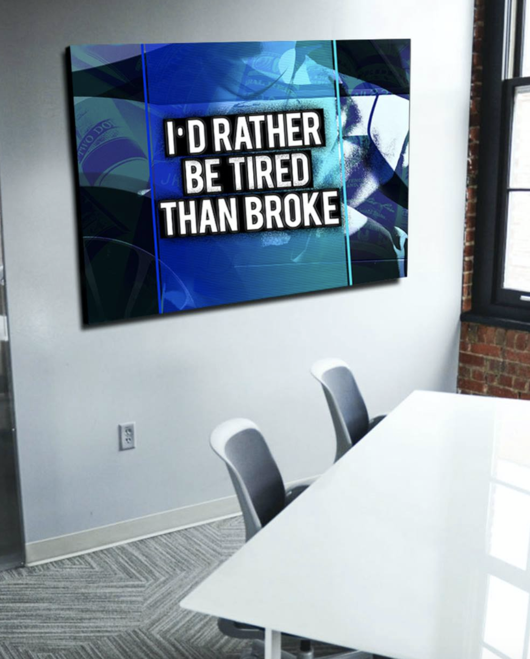High - Quality Wood - Framed Business Wall Art: Prefer Tiredness to Poverty (Ready To Hang)