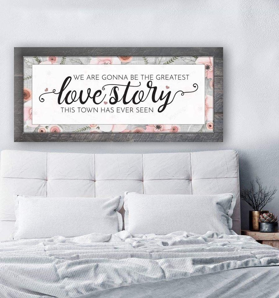 Hot! Couples Wall Art - 'We'll Be The Greatest Love Story' (Wood Frame, Ready To Hang)
