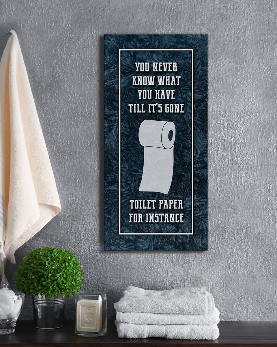 Hot Deal! Ready-to-Hang Bathroom Wall Art - You Never Know What You Have (Wood Frame)