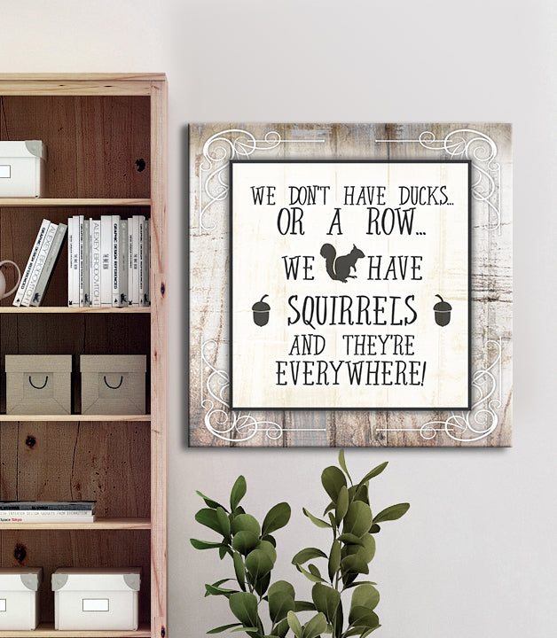 Exclusive! Ready-to-Hang Wood Frame Home Wall Art: 'We Don't Have Ducks Or A Row'