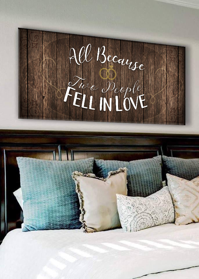 Hot Deal! Couples Wall Art - All Because Two People Fell In Love V2 (Ready - to - Hang Wood Frame)