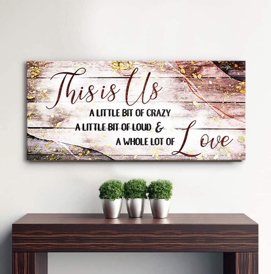 Ready-to-Hang Family Wall Art: 'This is Us' a Bit Crazy V14 (Wood Frame)